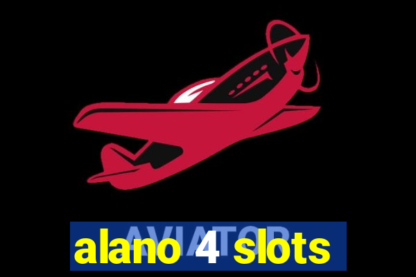 alano 4 slots